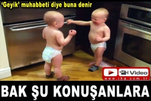BAK ŞU KONUŞANLARA