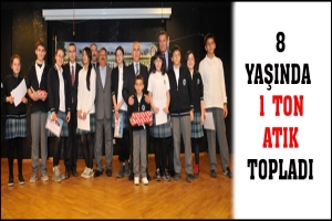 8 YAŞINDA 1 TON ATIK TOPLADI