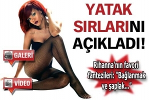 RİHANNA'DAN SEKS İTİRAFLARI