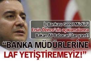 BABACAN'DAN &Ouml;ZİNCE'NİN A&Ccedil;IKLAMALARINA YANIT