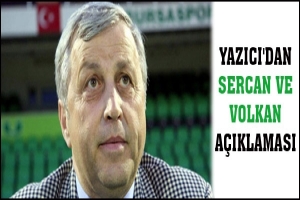 YAZICI'DAN SERCAN VE VOLKAN A&Ccedil;IKLAMASI