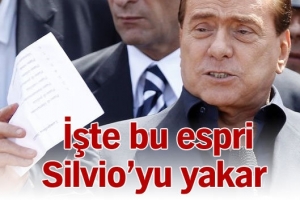 İŞTE BU ESPRİ SİLVİO'YU YAKAR