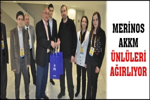 MERİNOS AKKM &Uuml;NL&Uuml;LERİ AĞIRLIYOR