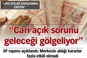 CARİ A&Ccedil;IK SORUNU GELECEĞİ G&Ouml;LGELİYOR