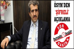 &Ouml;SYM'DEN 'ŞİFRELİ' A&Ccedil;IKLAMA