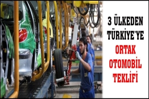 &Uuml;&Ccedil; &Uuml;LKEDEN ORTAK OTOMOBİL TEKLİFİ