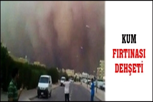 KUM DEHŞETİ B&Ouml;YLE GELDİ!