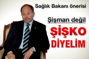 AKDAĞ: T&Uuml;RKİYE'DE 3 KİŞİDEN BİRİ ŞİŞKO
