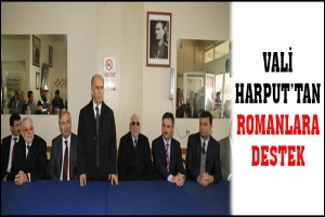 VALİ HARPUT'TAN ROMANLARA DESTEK