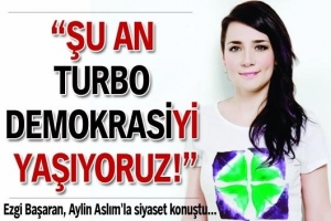 ŞU AN TURBO DEMOKRASİYİ YAŞIYORUZ