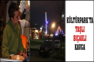 K&Uuml;LT&Uuml;RPARK'TA TAŞLI BI&Ccedil;AKLI KAVGA