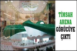 TİMSAH ARENA G&Ouml;R&Uuml;C&Uuml;YE &Ccedil;IKTI