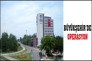 B&Uuml;Y&Uuml;KŞEHİR'DE OPERASYON