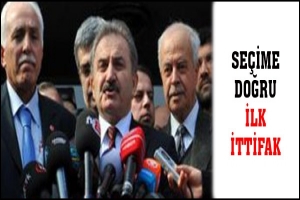 SE&Ccedil;İME DOĞRU İLK İTTİFAK