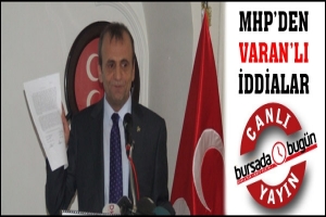 CANLI YAYIN... MHP'DEN VARAN'LI İDDİALAR