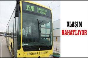ULAŞIM RAHATLIYOR