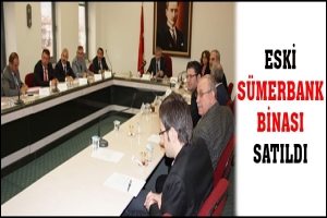 ESKİ S&Uuml;MERBANK BİNASI SATILDI