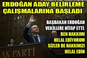 ERDOĞAN BU HAFTA ADAYLARI BELİRLİYOR