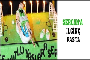 SERCAN'A İLGİN&Ccedil; PASTA