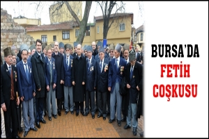 BURSA'DA FETİH COŞKUSU