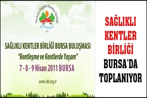SAĞLIKLI KENTLER BİRLİĞİ BURSA'DA TOPLANIYOR