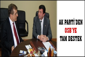 AK PARTİ'DEN OSB'YE TAM DESTEK