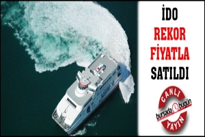 İDO REKOR FİYATLA SATILDI
