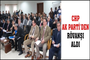 CHP AK PARTİ'DEN R&Ouml;VANŞI ALDI