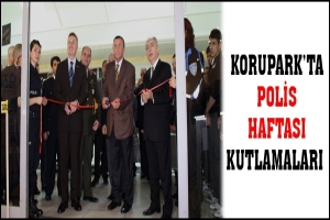 KORUPARK'TA POLİS HAFTASI KUTLAMALARI