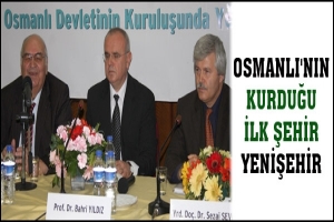 OSMANLI'NIN KURDUĞU İLK ŞEHİR YENİŞEHİR