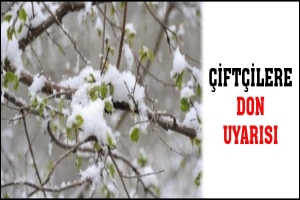 &Ccedil;İFT&Ccedil;İLERE DON UYARISI