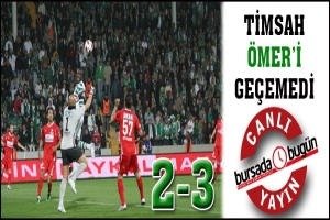 TİMSAH KALECİ &Ouml;MER'İ GE&Ccedil;EMEDİ: 2-3