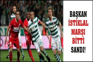 ANTALYASPOR BAŞKANI İSTİKLAL MARŞI BİTTİ SANDI