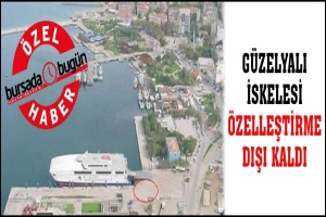 &Ouml;ZEL HABER... G&Uuml;ZELYALI İSKELESİ &Ouml;ZELLEŞTİRME DIŞI KALDI