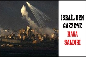 GAZZE'YE HAVA SALDIRILARI: 14 &Ouml;L&Uuml;