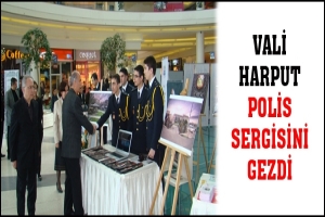 VALİ HARPUT POLİS SERGİSİNİ GEZDİ