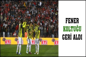 FENER KOLTUĞU GERİ ALDI