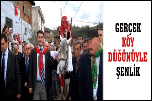 GER&Ccedil;EK K&Ouml;Y D&Uuml;Ğ&Uuml;N&Uuml;YLE ŞENLİK