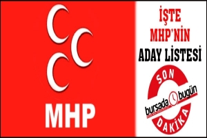İŞTE MHP'NİN KESİN ADAY LİSTESİ