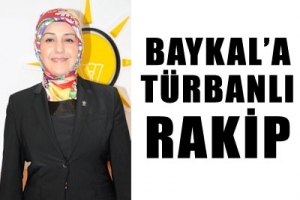 BAYKAL'A T&Uuml;RBANLI RAKİP