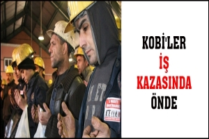 KOBİ'LER İŞ KAZASINDA &Ouml;NDE