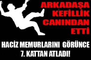 ARKADAŞA KEFİLLİK CANINDAN ETTİ