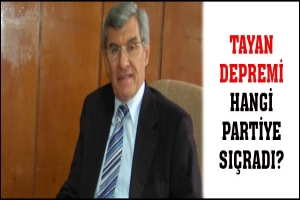 TAYAN DEPREMİ HANGİ PARTİYE SI&Ccedil;RADI?