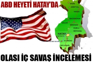 ABD HEYETİ HATAY'DA