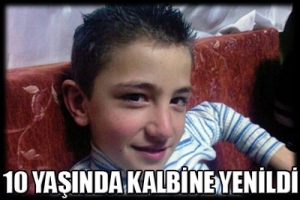 10 YAŞINDA KALBİNE YENİLDİ