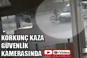 KORKUN&Ccedil; KAZA G&Uuml;VENLİK KAMERASINDA