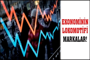 EKONOMİNİN LOKOMOTİFİ BU MARKALAR!