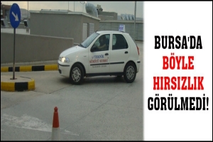 BURSA'DA B&Ouml;YLE HIRSIZLIK G&Ouml;R&Uuml;LMEDİ!