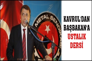 KAVRUL'DAN BAŞBAKAN'A USTALIK DERSİ