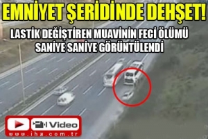 MUAVİNİN FECİ &Ouml;L&Uuml;M&Uuml; KAMERADA